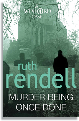 Image of the Ruth Rendell book "Murder Being Once Done"