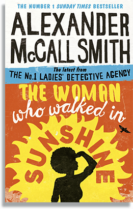 Image of the R. Alexander McCall Smith book "The Woman Who Walked In Sunshine"